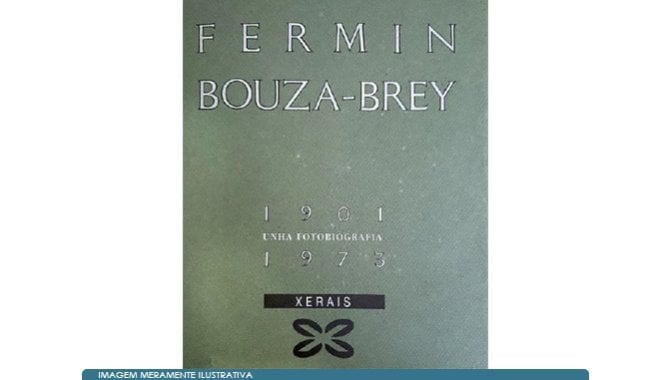 Foto - Raridade - Fotobiografia comemorativa / Documentário: Livro sobre Personagem histórica - Fermin Bouza-Brey - [1]